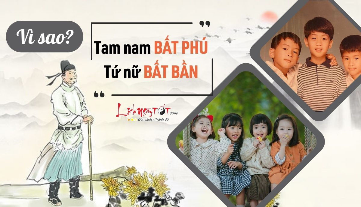 Tại sao người xưa nói: “Tam nam bất phú, tứ nữ bất bần”?